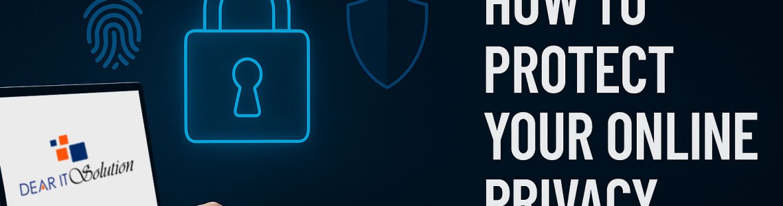 How to Protect Your Online Privacy